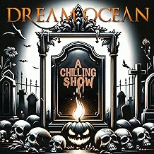 Dream Ocean : A Chilling Show